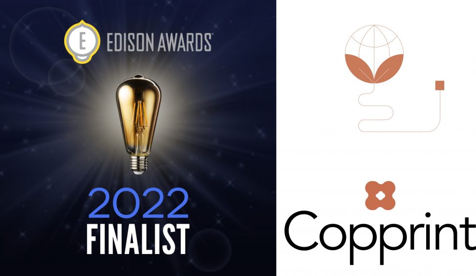 Copprint is honored to be selected as a 2022 Edison Awards finalist.